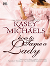 Cover image for How to Tame a Lady